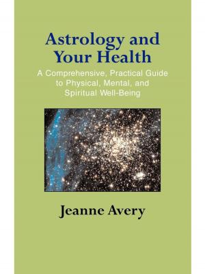 Cover of the book Astrology and Your Health by June P. O'Neill