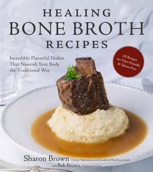 Cover of the book Healing Bone Broth Recipes by Megan Porta
