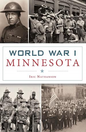 Cover of the book World War I Minnesota by Scott L. Gardner, Radford Public Library