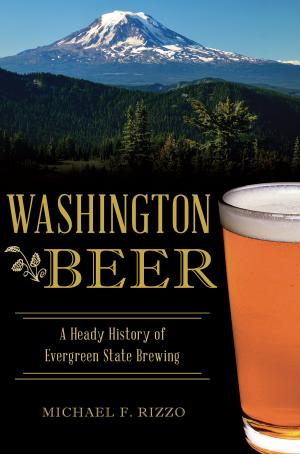 Cover of the book Washington Beer by Ed Macy, Geordie Buxton, Glenna Ellen McKenzie, Julie Scofield