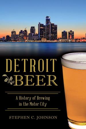 Cover of the book Detroit Beer by Danny D. Smith, Earle G. Shettleworth Jr.