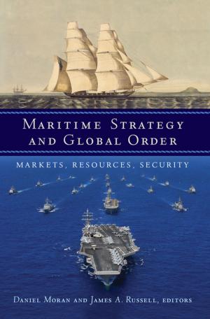 Cover of the book Maritime Strategy and Global Order by Norman L. Cantor