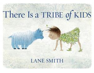 Cover of the book There Is a Tribe of Kids by Nick Bruel
