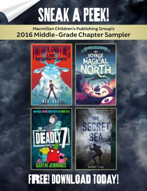 Cover of Macmillan Children's Publishing Group's 2016 Middle-Grade Chapter Sampler