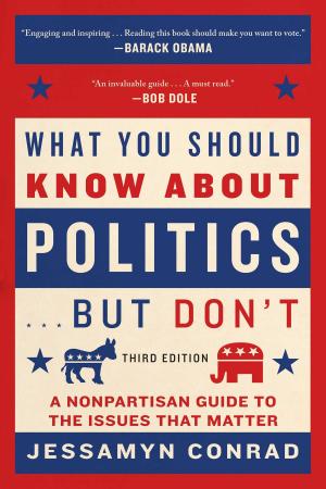 Cover of the book What You Should Know About Politics . . . But Don't by Brigitte Bardot, Anne-Cécile Huprelle