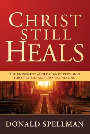 Cover of the book Christ Still Heals by Francis Frangipane