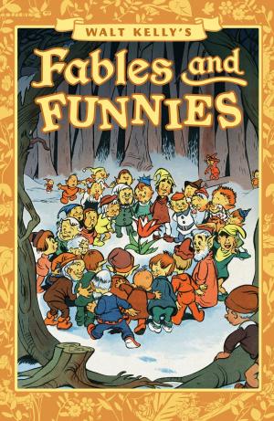 Cover of the book Walt Kelly's Fables and Funnies by Rod Espinosa