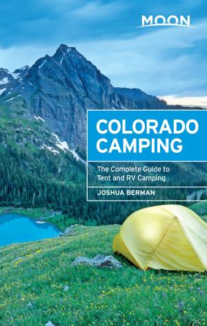 Cover of the book Moon Colorado Camping by Al Argueta