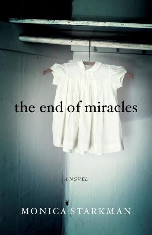 Cover of the book The End of Miracles by Patricia Kennealy Morrison