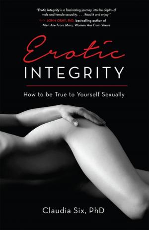 Cover of the book Erotic Integrity by Carol Eikleberry, Ph.D., Carrie Pinsky