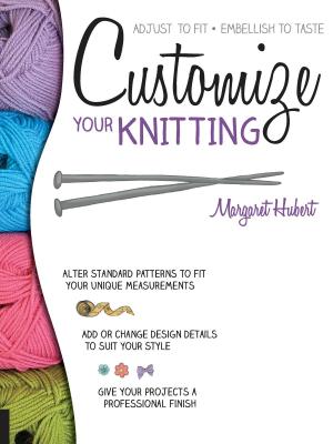 Cover of the book Customize Your Knitting by Susan Stein, Sharon Hultgren