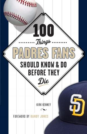 Cover of the book 100 Things Padres Fans Should Know & Do Before They Die by Bill Chastain