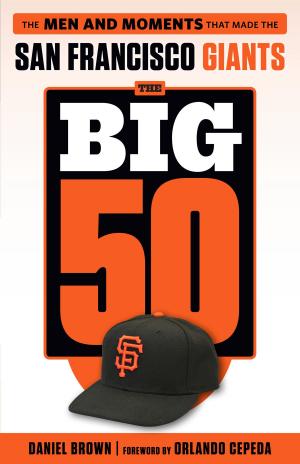 Cover of the book Big 50: San Francisco Giants by Lance Parrish, Phil Pepe