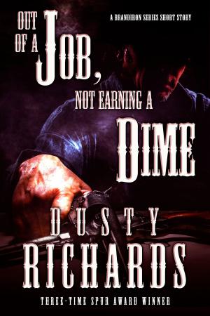 Book cover of Out of a Job, Not Earning A Dime