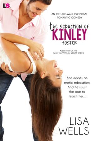 Cover of the book The Seduction of Kinley Foster (Off the Wall Proposal Romantic Comedy) by Mary Lindsey