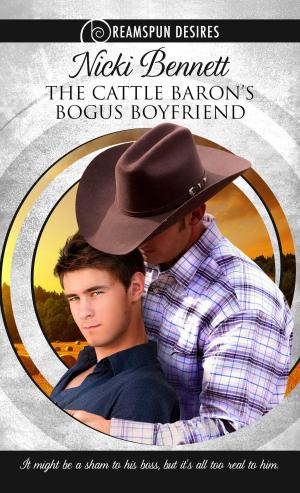 Cover of the book The Cattle Baron's Bogus Boyfriend by Charlie Cochet