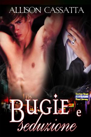 Cover of the book Bugie e seduzione by Nicki Bennett, Ariel Tachna