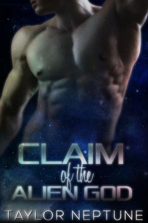 Cover of the book Claim of the Alien God by Alyse Zaftig, Eva Wilder
