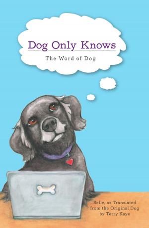 Cover of the book Dog Only Knows by Tommy Gibbs
