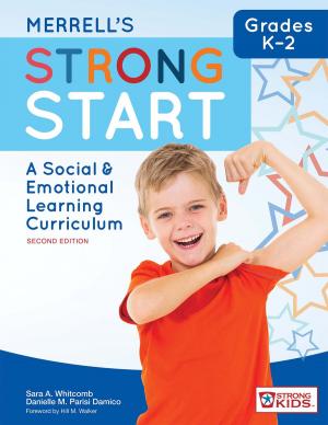 Cover of the book Merrell's Strong Start—Grades K–2 by Richael Barger-Anderson Ed.D., Robert Isherwood Ed.D., Joseph Merhaut Ed.D.