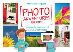 bigCover of the book Photo Adventures for Kids by 