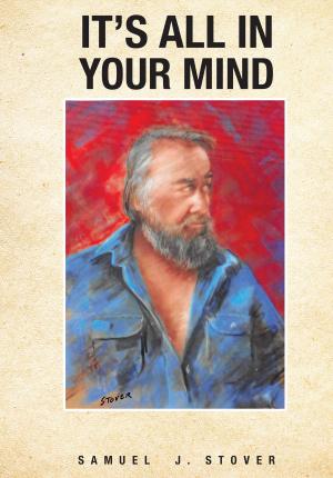 Cover of the book It's All in Your Mind by K.J. Gillispie, S. R. Gillispie