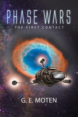 Cover of the book Phase Wars: The First Contact by Charles Stockford Jr.