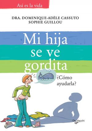 Cover of the book Mi hija se ve gordita by Michael Delman