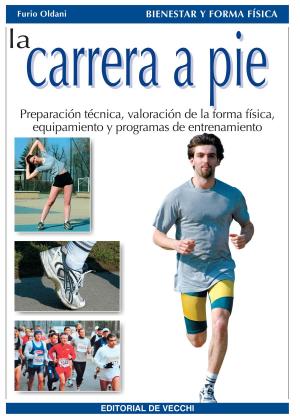 Cover of the book La carrera a pie by Patrick Dr. Delaroche