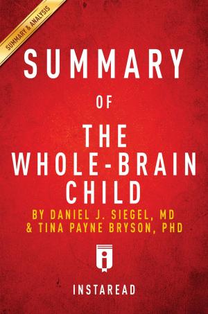 Cover of the book Summary of The Whole-Brain Child by Instaread