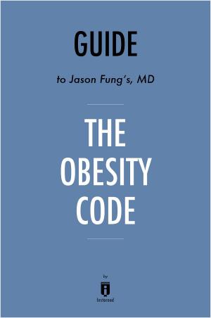 Book cover of Guide to Jason Fung’s, MD The Obesity Code by Instaread