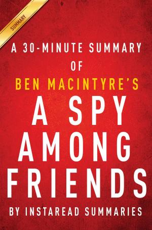 Cover of the book Summary of A Spy Among Friends by Marc Olden