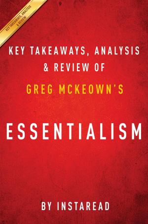 Cover of the book Summary of Essentialism by Instaread Summaries