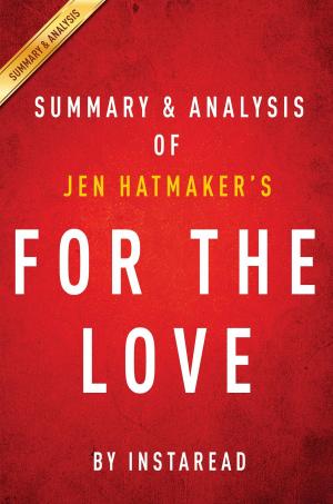Cover of the book Summary of For the Love by Instaread Summaries