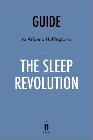 Book cover of Guide to Arianna Huffington’s The Sleep Revolution by Instaread