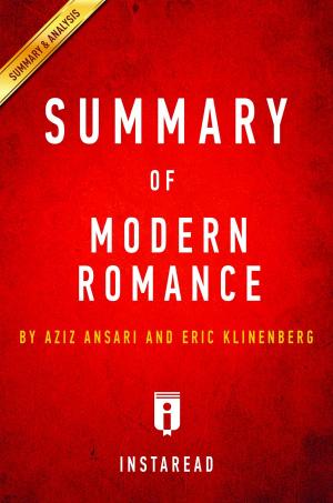 Cover of the book Summary of Modern Romance by Instaread Summaries