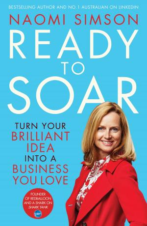 Cover of the book Ready To Soar by Moritz Boerner, Byron Katie