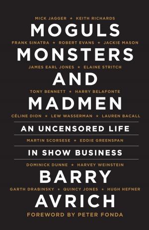 Cover of the book Moguls, Monsters and Madmen by Gary Goodridge and Mark Dorsey