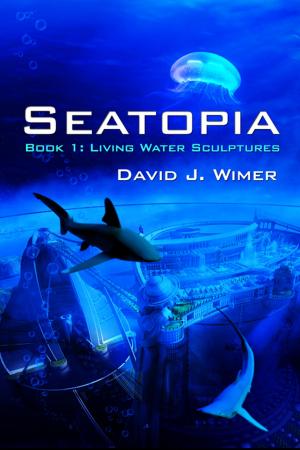 Cover of the book Seatopia by Clayton J. Callahan