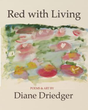 Cover of the book Red With Living by Cecelia Frey