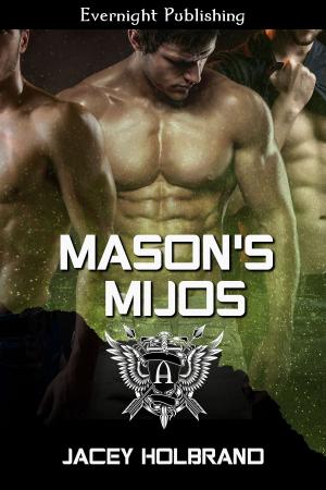 Cover of the book Mason's Mijos by Jacey Holbrand