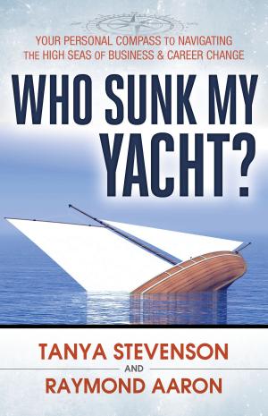 Cover of the book Who Sunk My Yacht? by David B. Bryan, Raymond Aaron
