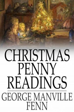 Cover of the book Christmas Penny Readings by Gordon MacLaren