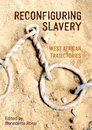 Cover of the book Reconfiguring Slavery by Tim Grady