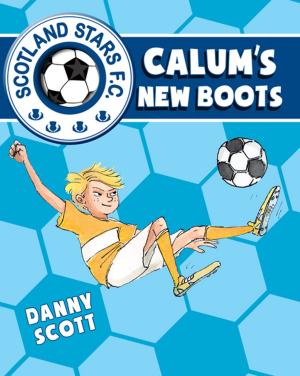 Cover of the book Calum's New Boots by Anne Forbes