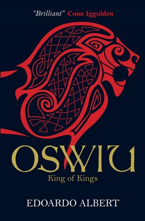 Cover of the book Oswiu: King of Kings by Therese Down