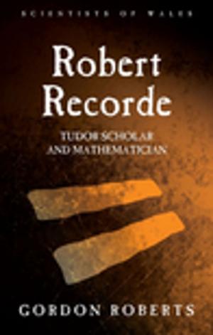 Cover of the book Robert Recorde by M. Wynn Thomas