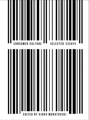 Cover of the book Consumer Culture by Katarzyna Marciniak, Kamil Turowski