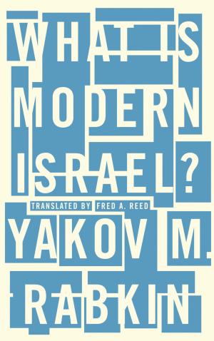 Cover of the book What is Modern Israel? by Tom Behan