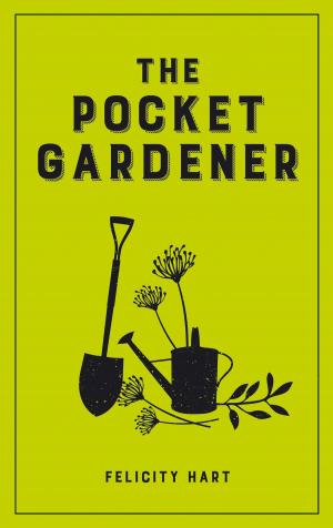 Cover of the book The Pocket Gardener by John Harris